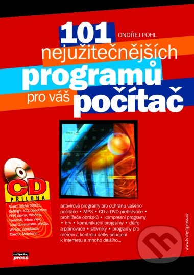101 nejužitečnějších programů pro váš počítač-Ondřej Pohl