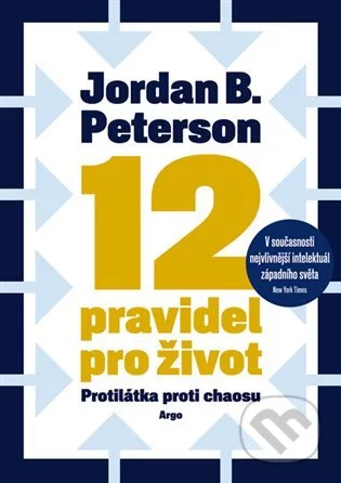 12 pravidel pro život-Jordan B. Peterson