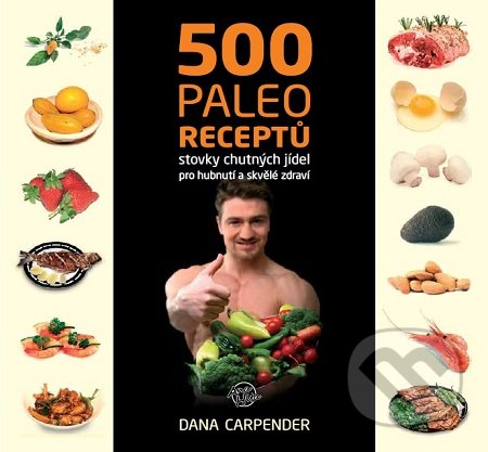 500 paleo receptů-Dana Carpender