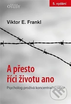 A přesto říci životu ano-Viktor E. Frankl