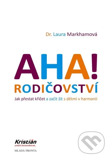 AHA! Rodičovství-Laura Markham