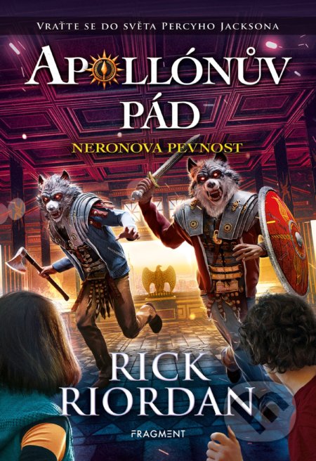Apollónův pád - Neronova pevnost-Rick Riordan