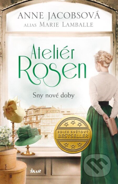 Ateliér Rosen 2: Sny nové doby-Anne Jacobs a Marie Lamballe