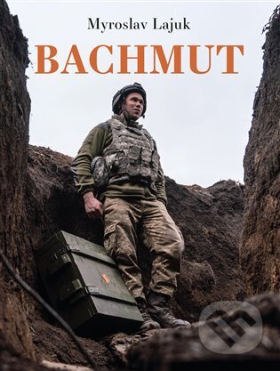 Bachmut-Myroslav Lajuk
