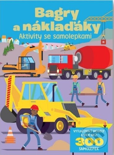 Bagry a náklaďáky-