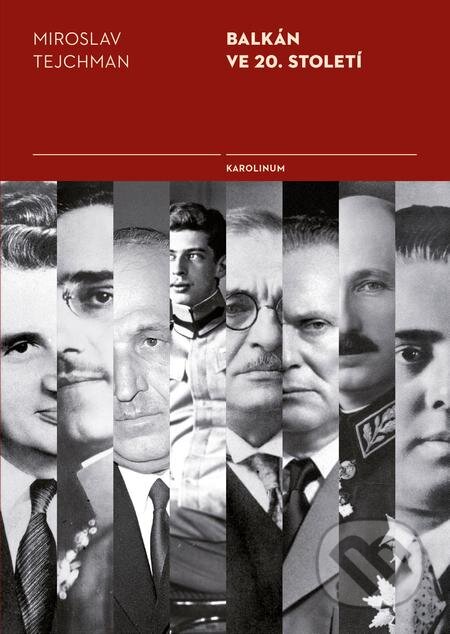 Balkán ve 20. století-Miroslav Tejchman