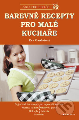 Barevné recepty pro malé kuchaře-Eva Gardošová
