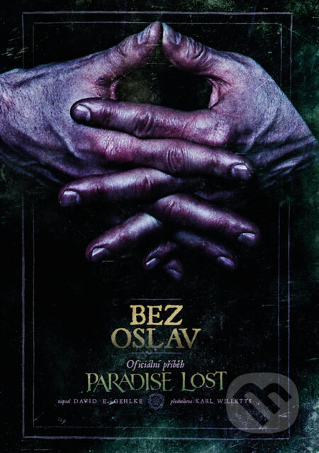 Bez oslav: Oficiální příběh Paradise Lost-David E.Gehlke