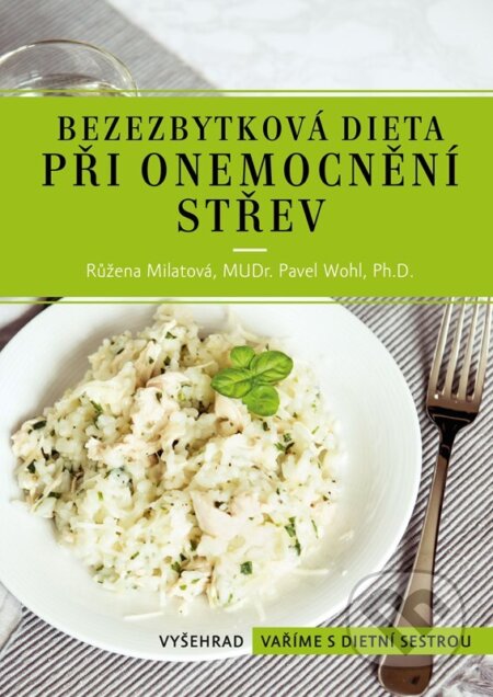 Bezezbytková dieta při onemocnění střev-Pavel Wohl