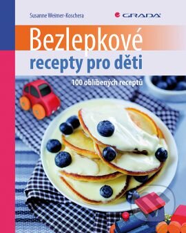 Bezlepkové recepty pro děti-Susanne Weimer–Koschera