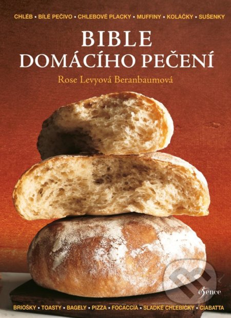 Bible domácího pečení-Rose Levy Beranbaum