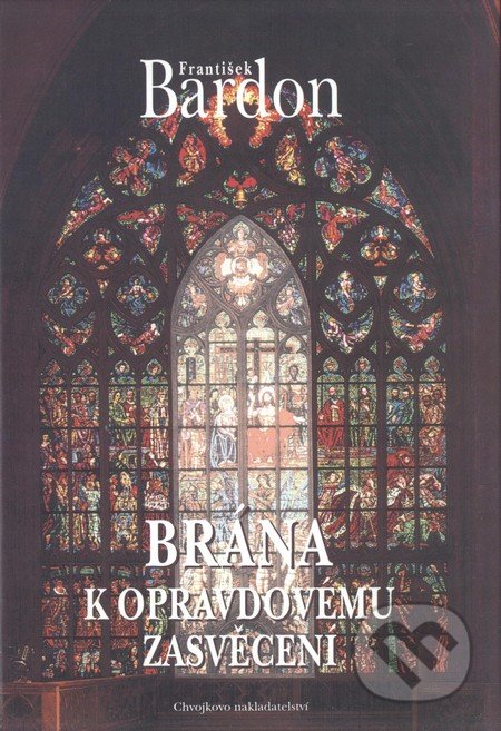 Brána k opravdovému zasvěcení-František Bardon
