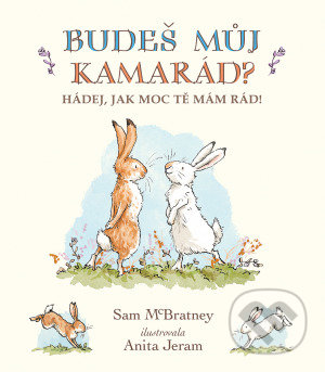 Budeš můj kamarád?-Sam McBratney