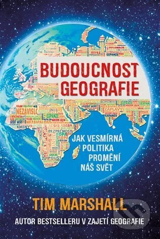 Budoucnost geografie-Tim Marshall
