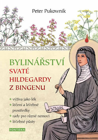 Bylinářství svaté Hildegardy z Bingenu-Peter Pukownik