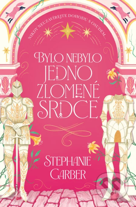 Bylo nebylo jedno zlomené srdce-Stephanie Garber