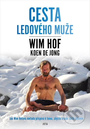 Cesta Ledového muže-Koen de Jong a Wim Hof