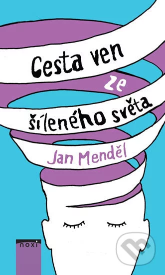 Cesta ven ze šíleného světa-Jan Menděl