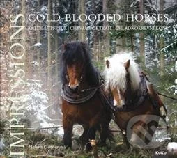 Chladnokrevní koně - Imprese-Helena Görnerová