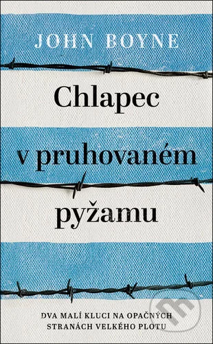 Chlapec v pruhovaném pyžamu-John Boyne