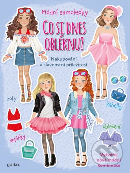 Co si dnes obléknu? Nakupování a slavnostní příležitosti-Autorský kolektiv