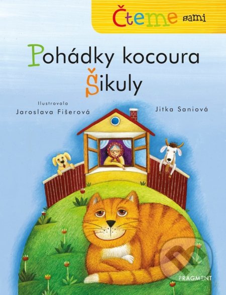 Čteme sami: Pohádky kocoura Šikuly-Jitka Saniová