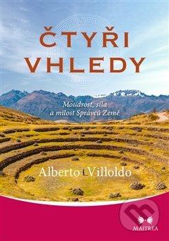 Čtyři vhledy-Alberto Villoldo
