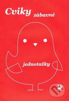 Cviky zábavné - jednotažky-Jiří Jošt