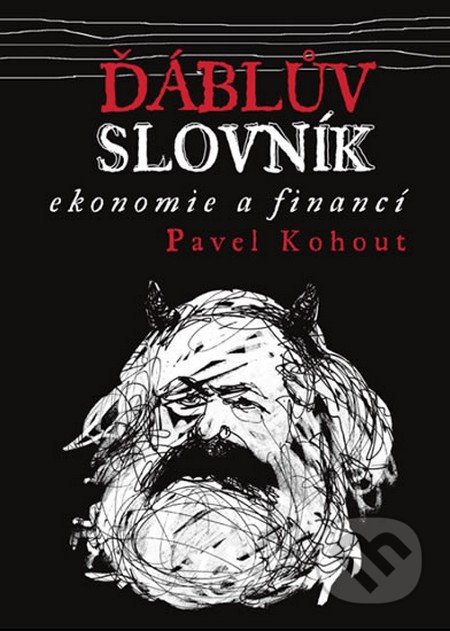 Ďáblův slovník ekonomie a financí-Pavel Kohout