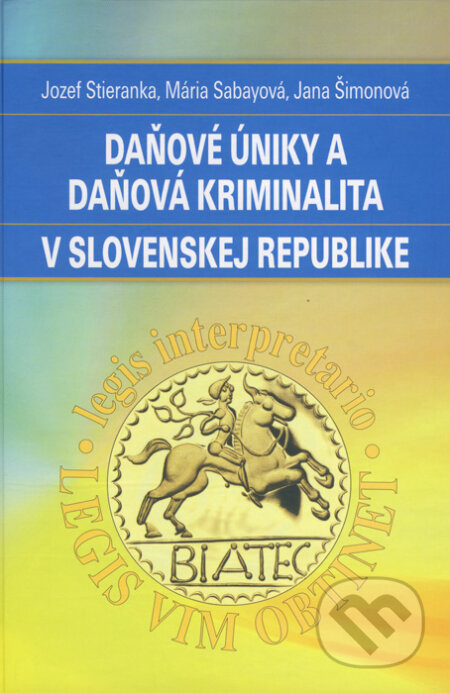 Daňové úniky a daňová kriminalita v Slovenskej republike-Jozef Strieranka