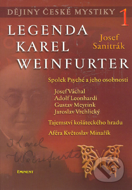 Dějiny české mystiky 1 - Legenda Karel Weinfurter-Josef Sanitrák