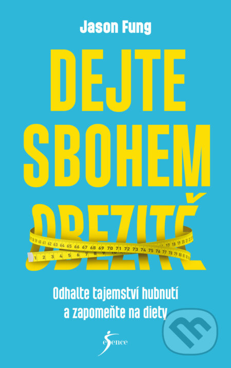 Dejte sbohem obezitě-Jason Fung