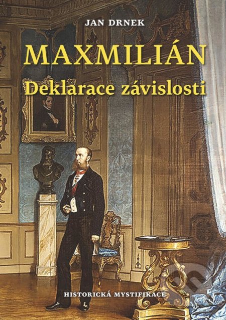 Deklarace závislosti - Maxmilián 3.-Jan Drnek