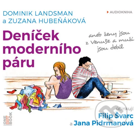 Deníček moderního páru  aneb ženy jsou z Venuše a muži jsou debil-Dominik Landsman a Zuzana Hubeňáková