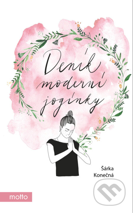 Deník moderní jogínky-Šárka Konečná