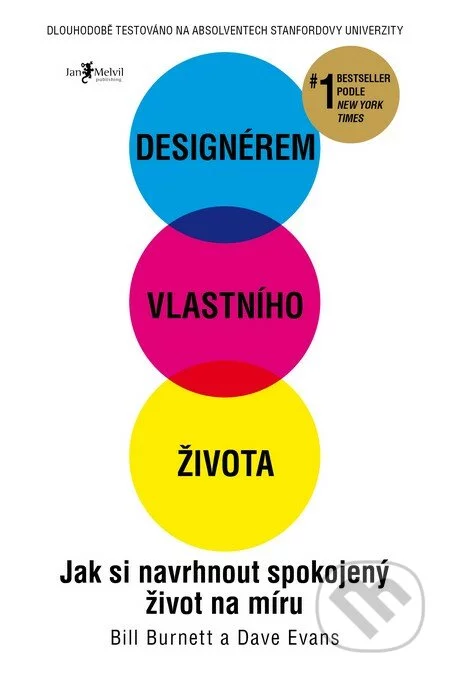 Designérem vlastního života-Bill Burnett a Dave Evans