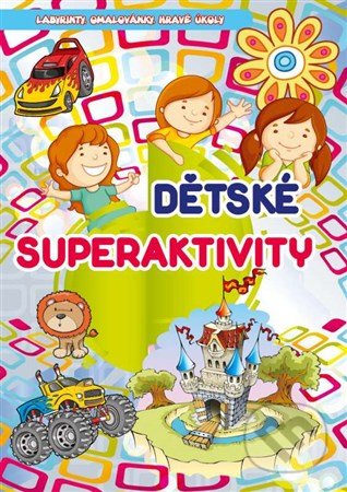 Dětské superaktivity-