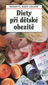 Diety při dětské obezitě-Jaroslav Hejzlar a Věra Drozdová