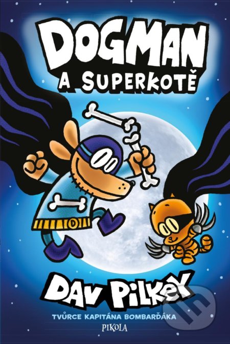 Dogman a Superkotě-Dav Pilkey