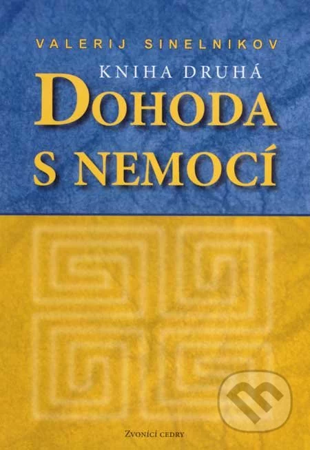 Dohoda s nemocí (kniha druhá)-Valerij Sinelnikov