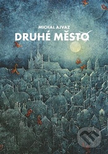 Druhé město-Michal Ajvaz