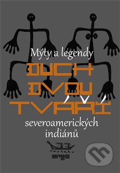 Duch dvou tváří-Alfonso Ortiz a Richard Erdoes