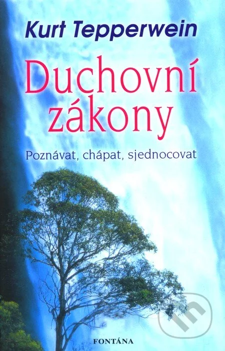 Duchovní zákony-Kurt Tepperwein
