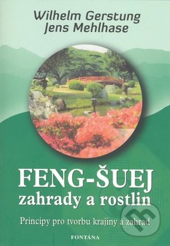Feng-Šuej zahrady a rostlin-Jens Mehlhase a Wilhelm Gerstung