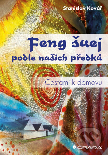 Feng šuej podle našich předků-Stanislav Kovář