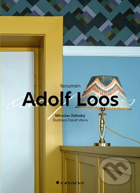 Fenomén Adolf Loos-Miroslav Zelinský