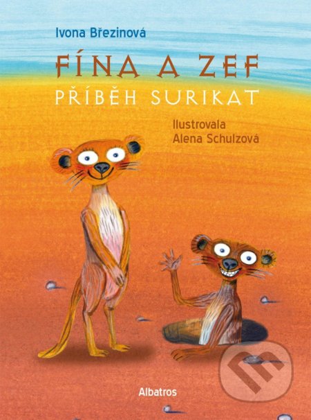Fína a Zef: Příběh surikat-Ivona Březinová