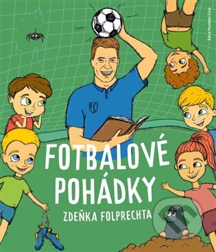 Fotbalové pohádky Zdeňka Folprechta-Zdeněk Folprecht