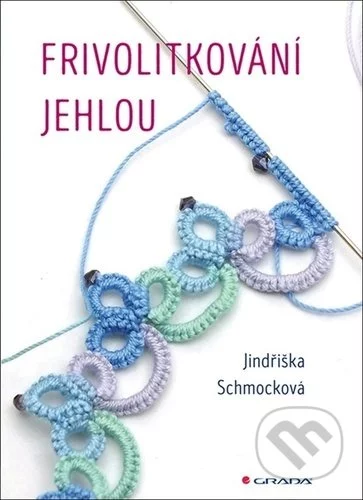 Frivolitkování jehlou-Jindřiška Schmocková