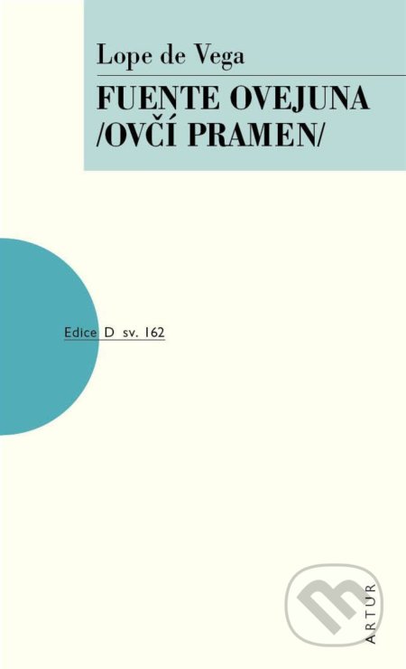 Fuente Ovejuna (Ovčí pramen)-Lope De Vega